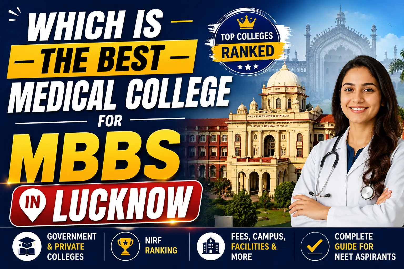 Which Is the Best Medical College for MBBS in Lucknow
